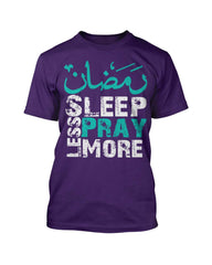 Sleep Less, Pray More